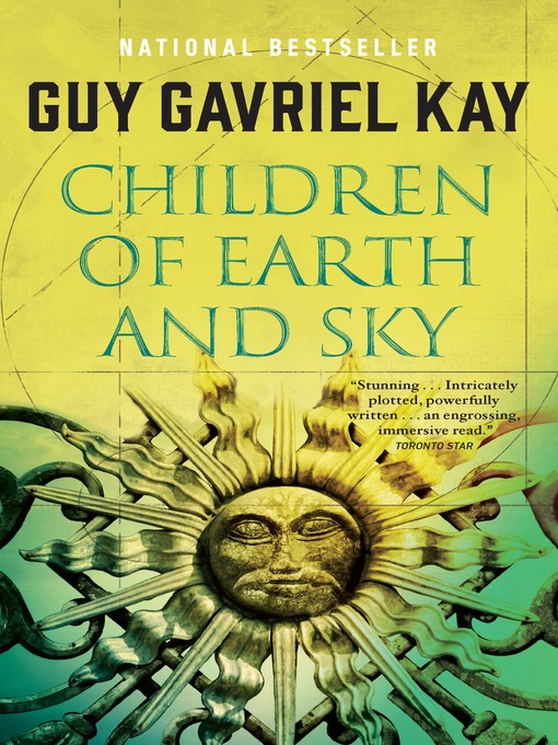 Title details for Children of Earth and Sky by Guy Gavriel Kay - Available